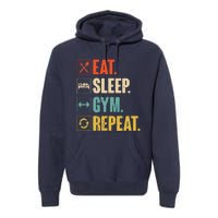 Eat Sleep Gym Repeat Funny Retro Vintage Workout Premium Hoodie