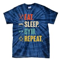 Eat Sleep Gym Repeat Funny Retro Vintage Workout Tie-Dye T-Shirt