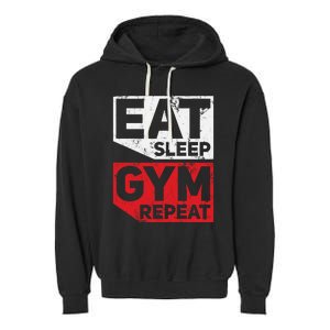 Eat Sleep Gym Repeat Workout Exercise Motivational Gift Garment-Dyed Fleece Hoodie