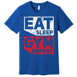 Eat Sleep Gym Repeat Workout Exercise Motivational Gift Premium T-Shirt