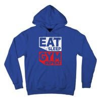 Eat Sleep Gym Repeat Workout Exercise Motivational Gift Tall Hoodie