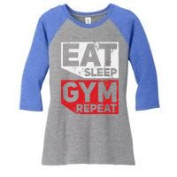 Eat Sleep Gym Repeat Workout Exercise Motivational Gift Women's Tri-Blend 3/4-Sleeve Raglan Shirt