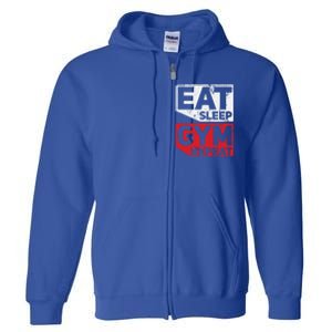 Eat Sleep Gym Repeat Workout Exercise Motivational Gift Full Zip Hoodie