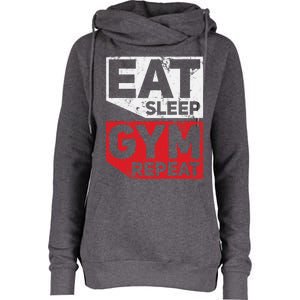 Eat Sleep Gym Repeat Workout Exercise Motivational Gift Womens Funnel Neck Pullover Hood