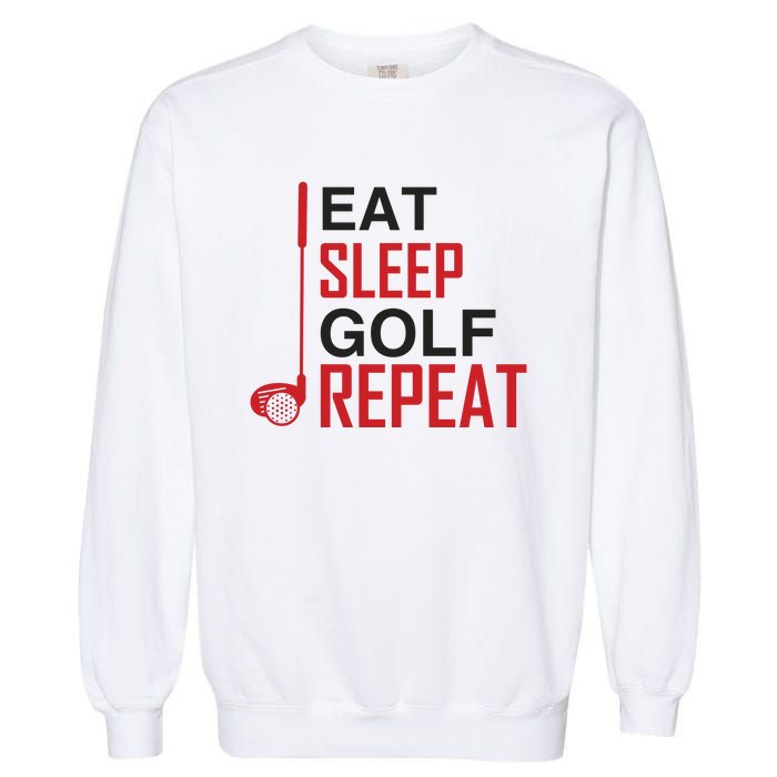 Eat Sleep Golf Repeat Garment-Dyed Sweatshirt