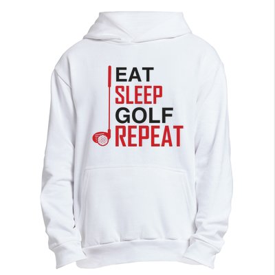 Eat Sleep Golf Repeat Urban Pullover Hoodie