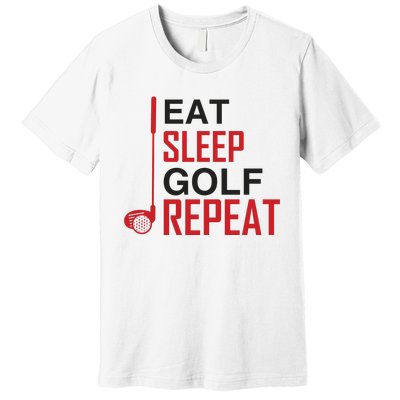 Eat Sleep Golf Repeat Premium T-Shirt