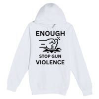 Enough Stop Gun Violence Texas Fist Premium Pullover Hoodie