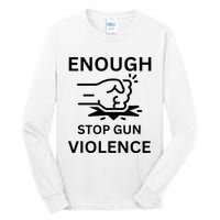 Enough Stop Gun Violence Texas Fist Tall Long Sleeve T-Shirt