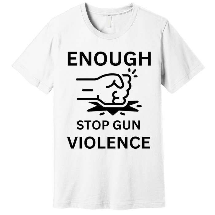 Enough Stop Gun Violence Texas Fist Premium T-Shirt