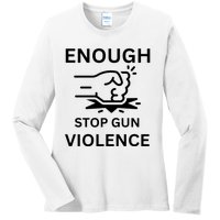 Enough Stop Gun Violence Texas Fist Ladies Long Sleeve Shirt