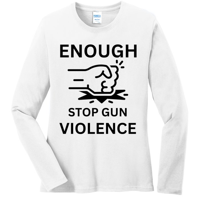 Enough Stop Gun Violence Texas Fist Ladies Long Sleeve Shirt