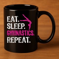 Eat Sleep Gymnastics Repeat Gymnastics Player 11oz C Handle Ceramic Mug