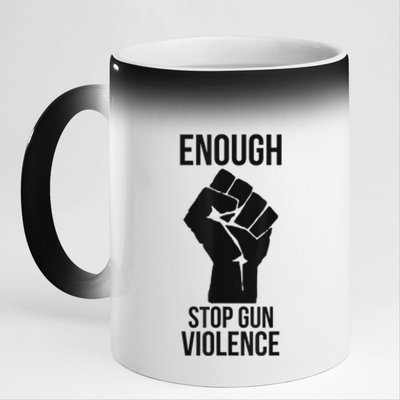 Enough Stop Gun Violence #Enough Gun Control Anti Gun 11oz Black Color Changing Mug