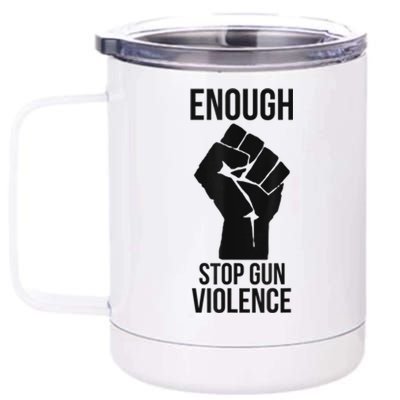 Enough Stop Gun Violence #Enough Gun Control Anti Gun 12 oz Stainless Steel Tumbler Cup