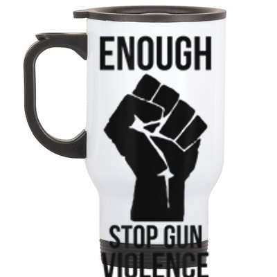 Enough Stop Gun Violence #Enough Gun Control Anti Gun Stainless Steel Travel Mug