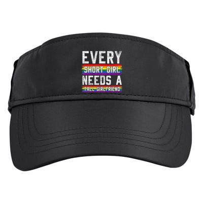 Every Short Girl Needs A Tall Girlfriend Lesbian Gift Lgbt Adult Drive Performance Visor