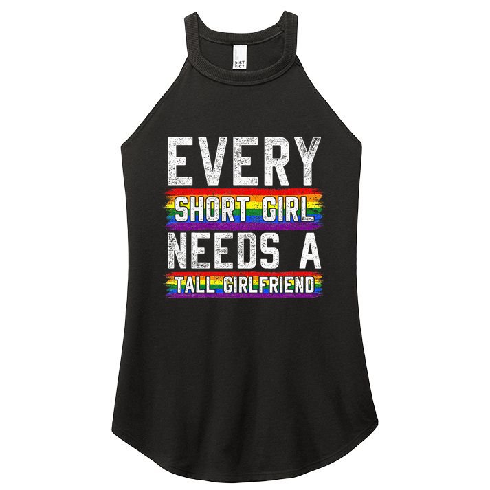 Every Short Girl Needs A Tall Girlfriend Lesbian Gift Lgbt Women's Perfect Tri Rocker Tank