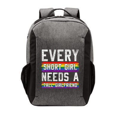 Every Short Girl Needs A Tall Girlfriend Lesbian Gift Lgbt Vector Backpack
