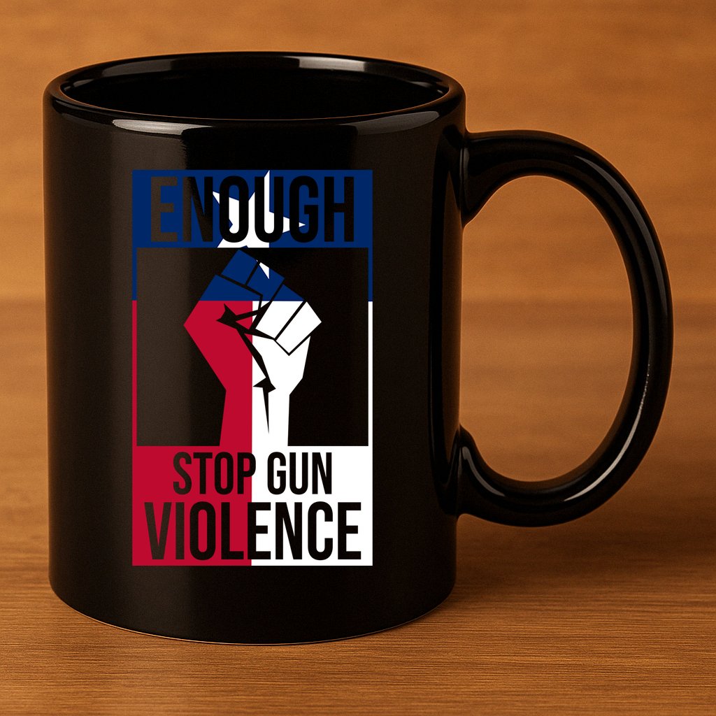 Enough Stop Gun Violence Texas Fist 11oz C Handle Ceramic Mug