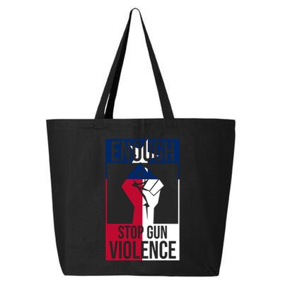 Enough Stop Gun Violence Texas Fist 25L Jumbo Tote