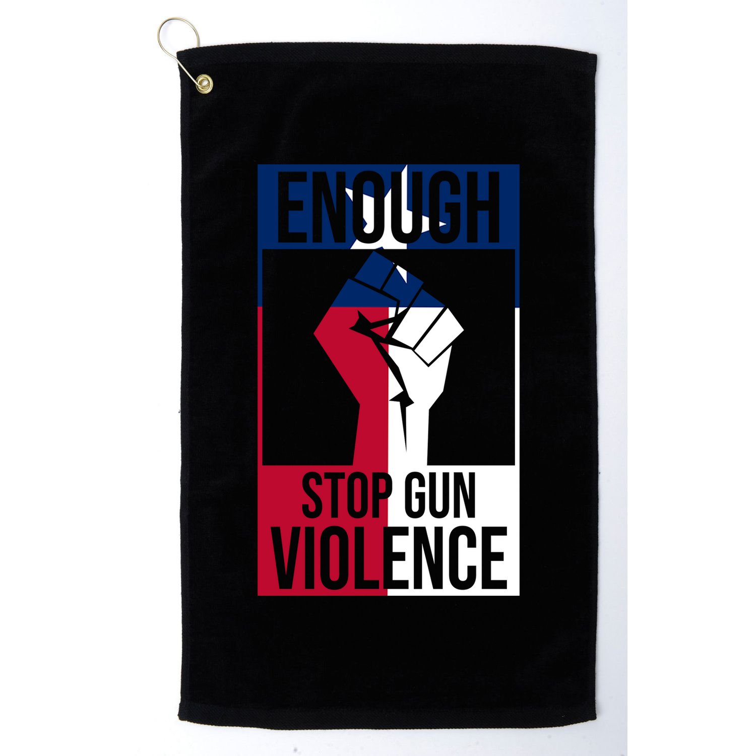 Enough Stop Gun Violence Texas Fist Golf Towel