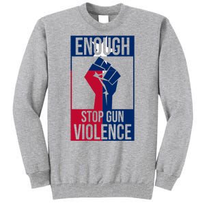 Enough Stop Gun Violence Texas Fist Tall Sweatshirt