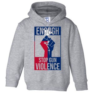 Enough Stop Gun Violence Texas Fist Toddler Hoodie