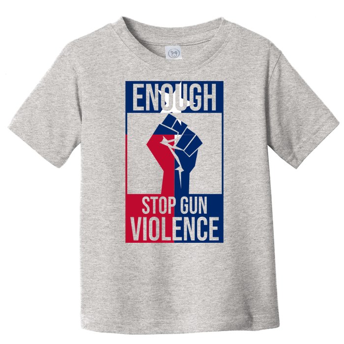 Enough Stop Gun Violence Texas Fist Toddler T-Shirt