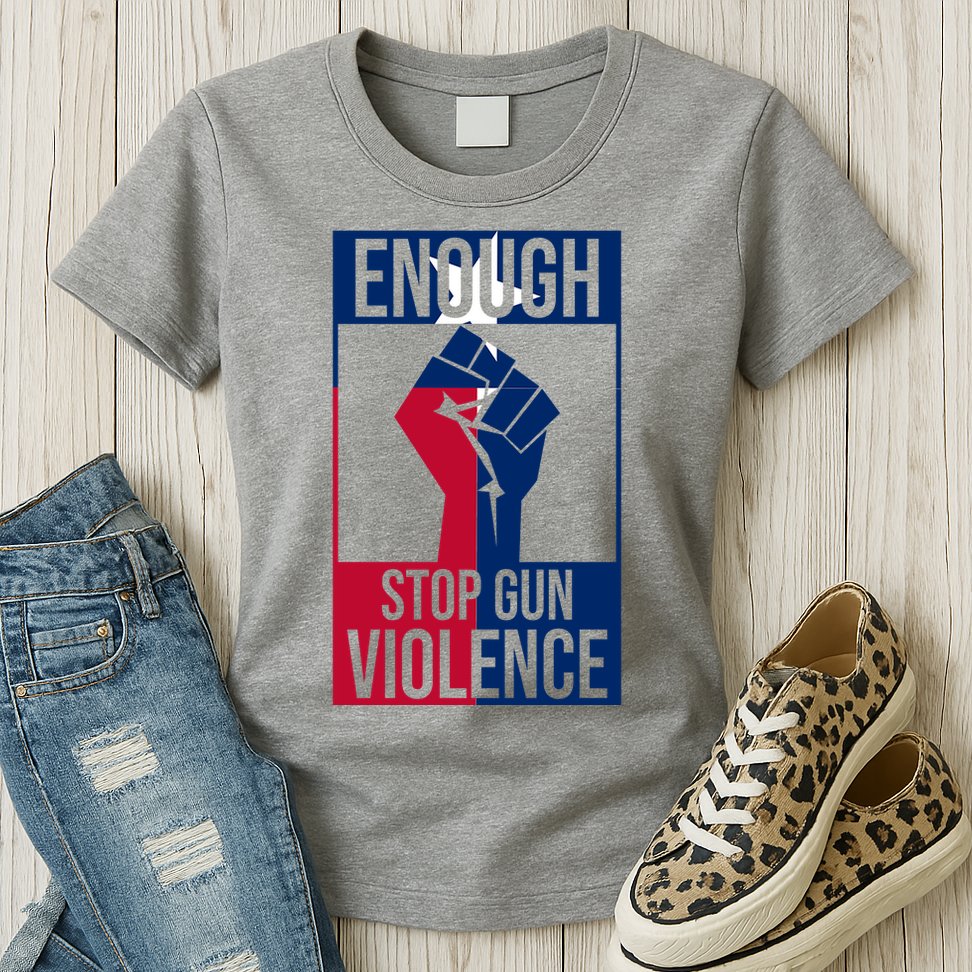Enough Stop Gun Violence Texas Fist Womens T-Shirt