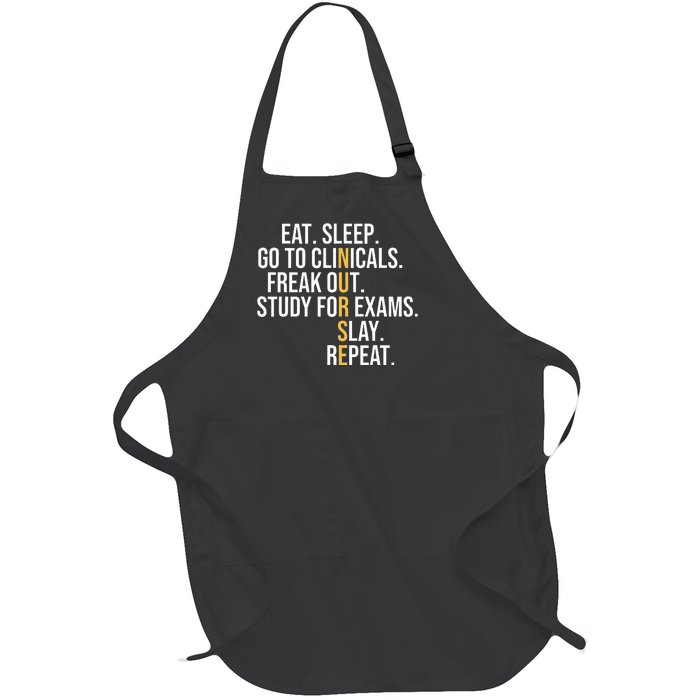 Eat Sleep Go To Clinicals Freak Out Nurse In Progress Full-Length Apron With Pockets