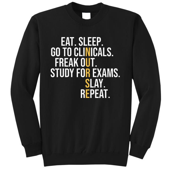 Eat Sleep Go To Clinicals Freak Out Nurse In Progress Sweatshirt