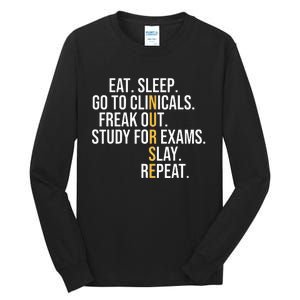 Eat Sleep Go To Clinicals Freak Out Nurse In Progress Tall Long Sleeve T-Shirt