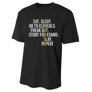 Eat Sleep Go To Clinicals Freak Out Nurse In Progress Performance Sprint T-Shirt