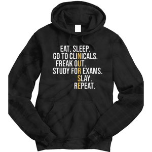 Eat Sleep Go To Clinicals Freak Out Nurse In Progress Tie Dye Hoodie