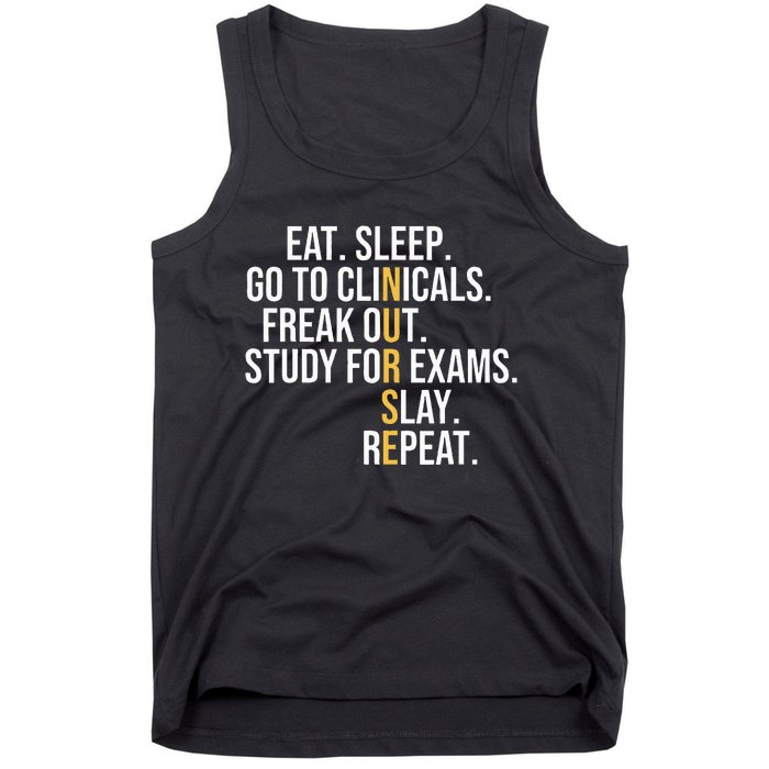 Eat Sleep Go To Clinicals Freak Out Nurse In Progress Tank Top