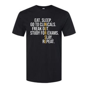 Eat Sleep Go To Clinicals Freak Out Nurse In Progress Softstyle CVC T-Shirt