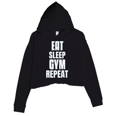 Eat Sleep Gym Repeat Funny Back Gym Funny Crop Fleece Hoodie