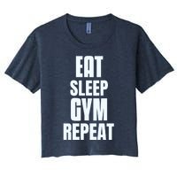 Eat Sleep Gym Repeat Funny Back Gym Funny Women's Crop Top Tee