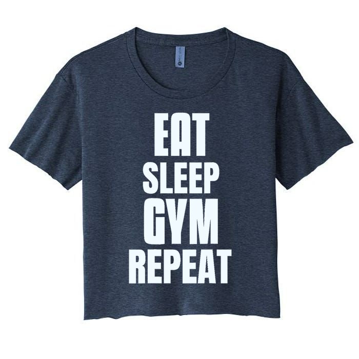 Eat Sleep Gym Repeat Funny Back Gym Funny Women's Crop Top Tee