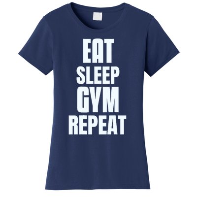 Eat Sleep Gym Repeat Funny Back Gym Funny Women's T-Shirt