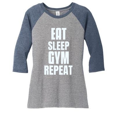 Eat Sleep Gym Repeat Funny Back Gym Funny Women's Tri-Blend 3/4-Sleeve Raglan Shirt