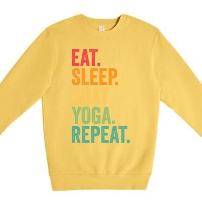 Eat Sleep Goat Yoga Repeat Funny Goat Yoga Meaningful Gift Premium Crewneck Sweatshirt