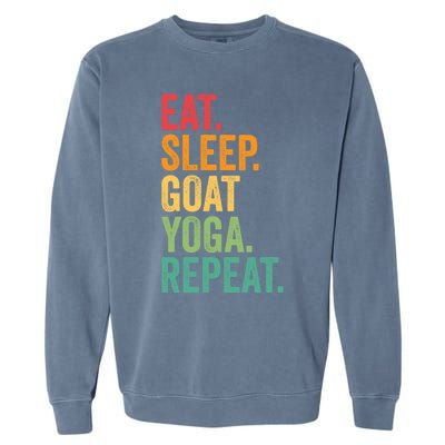 Eat Sleep Goat Yoga Repeat Funny Goat Yoga Meaningful Gift Garment-Dyed Sweatshirt