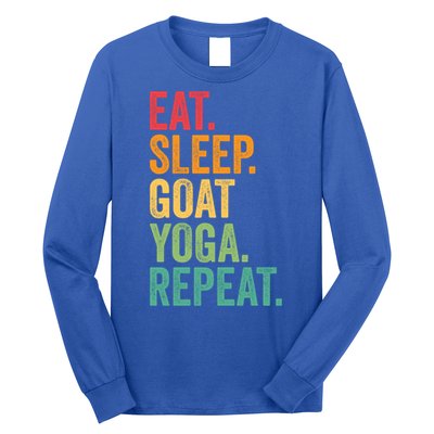 Eat Sleep Goat Yoga Repeat Funny Goat Yoga Meaningful Gift Long Sleeve Shirt