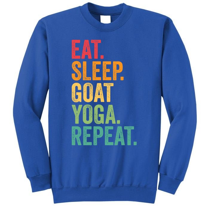 Eat Sleep Goat Yoga Repeat Funny Goat Yoga Meaningful Gift Sweatshirt