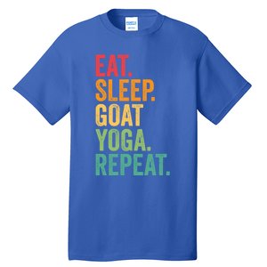 Eat Sleep Goat Yoga Repeat Funny Goat Yoga Meaningful Gift Tall T-Shirt