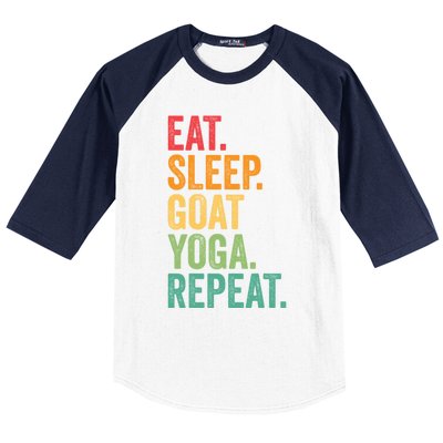 Eat Sleep Goat Yoga Repeat Funny Goat Yoga Meaningful Gift Baseball Sleeve Shirt