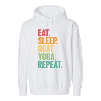 Eat Sleep Goat Yoga Repeat Funny Goat Yoga Meaningful Gift Garment-Dyed Fleece Hoodie