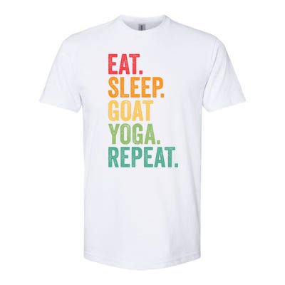 Eat Sleep Goat Yoga Repeat Funny Goat Yoga Meaningful Gift Softstyle CVC T-Shirt